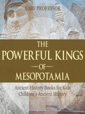 cover image of The Powerful Kings of Mesopotamia